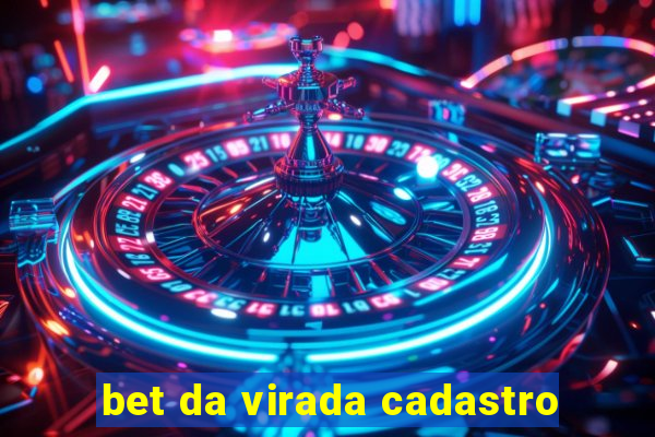 bet da virada cadastro